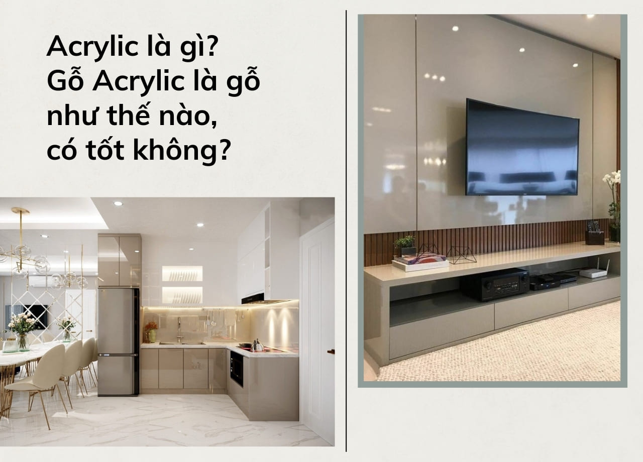 Acrylic là gì? Gỗ Acrylic là gỗ như thế nào, có tốt không?