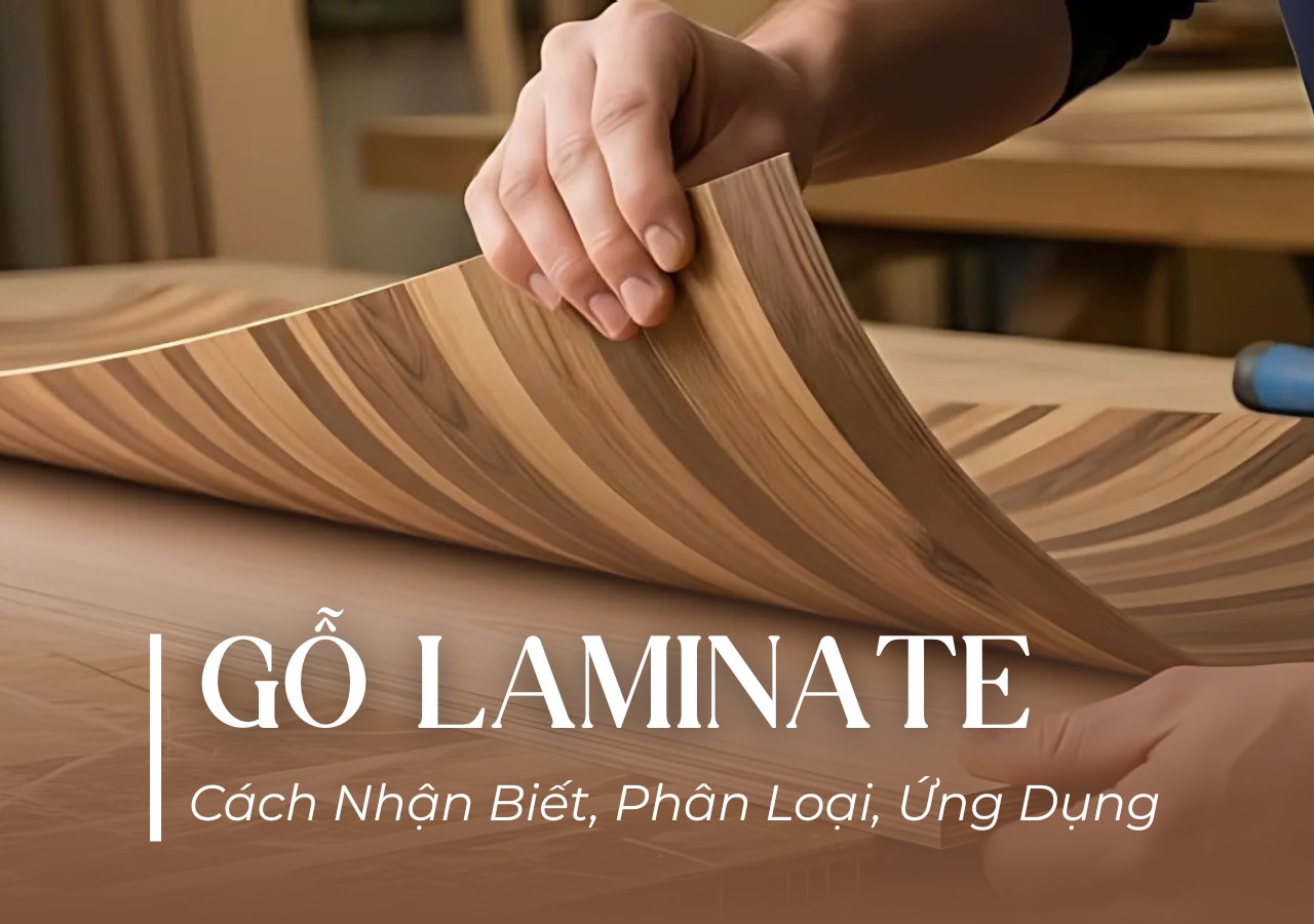 Laminate là gì? Gỗ Laminate  là gỗ như thế nào, có tốt không ?